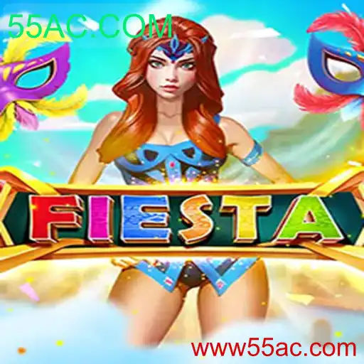 Descubra as Emoções do Jogo Fiesta com 55AC.COM